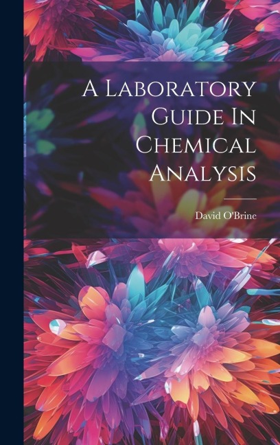 A Laboratory Guide In Chemical Analysis