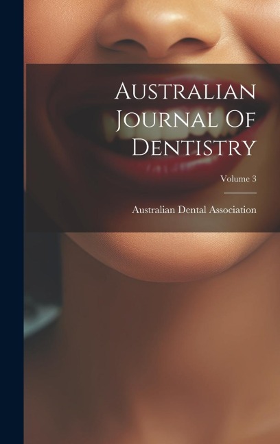 Australian Journal Of Dentistry; Volume 3