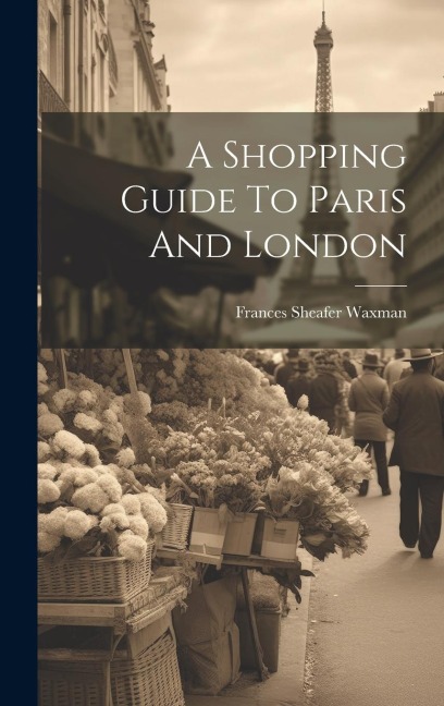 A Shopping Guide To Paris And London