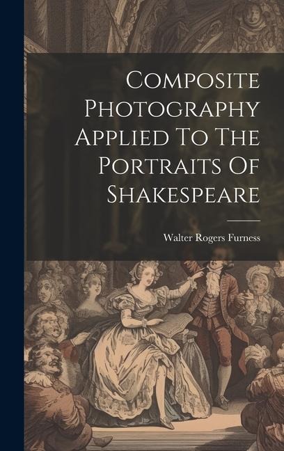 Composite Photography Applied To The Portraits Of Shakespeare