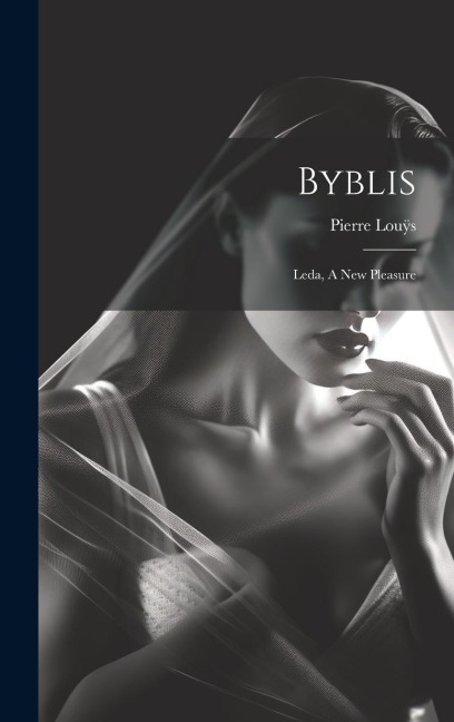 Byblis Leda, A New Pleasure
