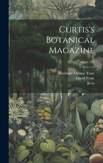 Curtiss Botanical Magazine; Volume 102