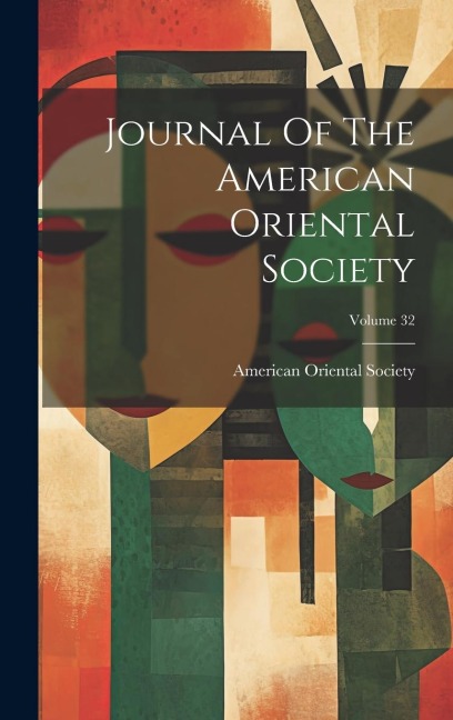 Journal Of The American Oriental Society; Volume 32
