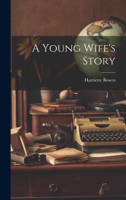 A Young Wifes Story