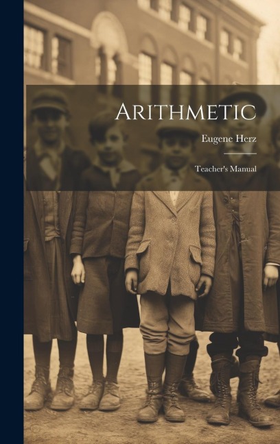 Arithmetic: Teachers Manual