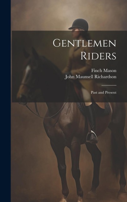 Gentlemen Riders: Past and Present