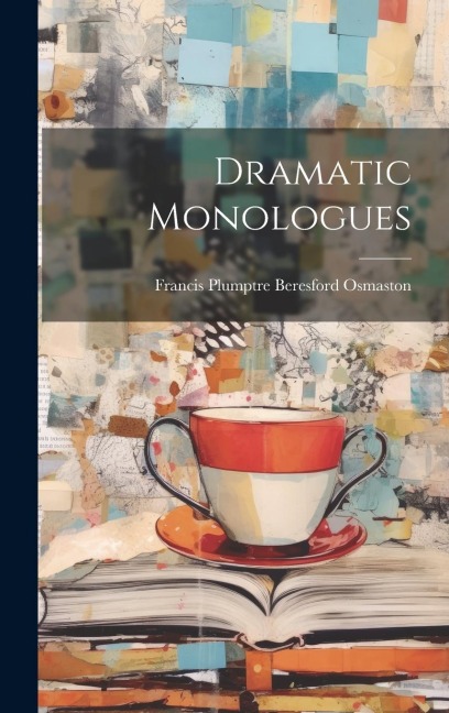 Dramatic Monologues