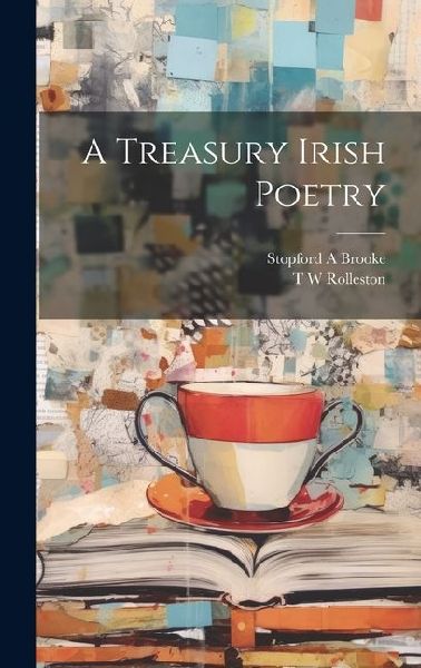 A Treasury Irish Poetry
