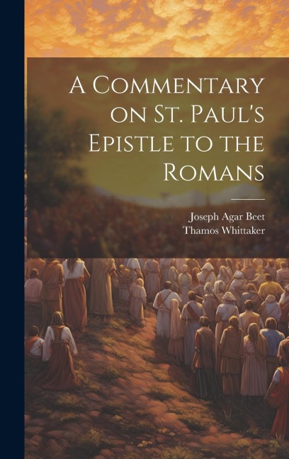 A Commentary on St. Pauls Epistle to the Romans