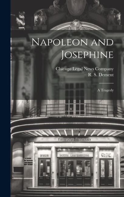 Napoleon and Josephine: A Tragedy