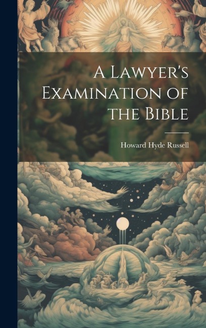 A Lawyers Examination of the Bible