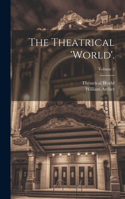 The Theatrical world.; Volume 2