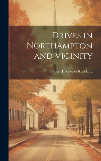 Drives in Northampton and Vicinity