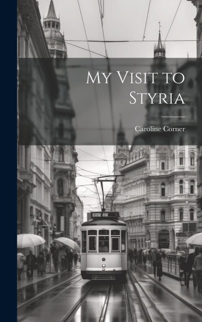 My Visit to Styria