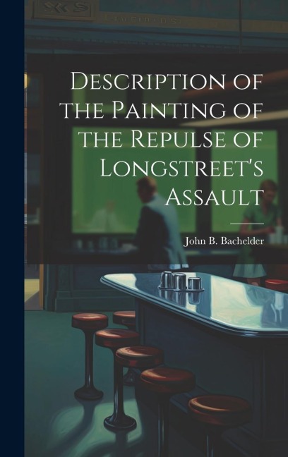 Description of the Painting of the Repulse of Longstreets Assault