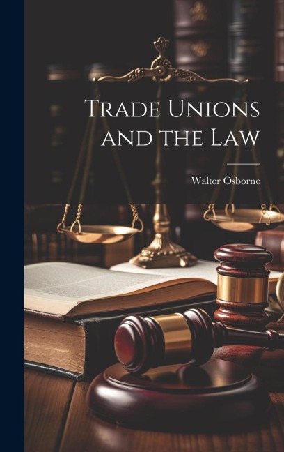 Trade Unions and the Law