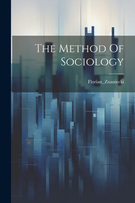The Method Of Sociology