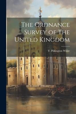 The Ordnance Survey of The United Kingdom