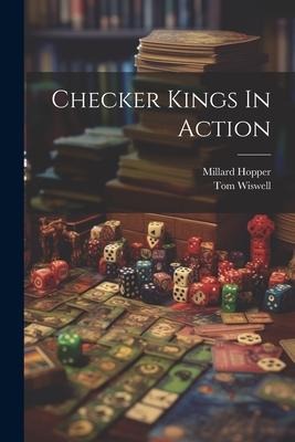 Checker Kings In Action
