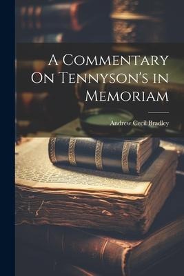 A Commentary On Tennysons in Memoriam