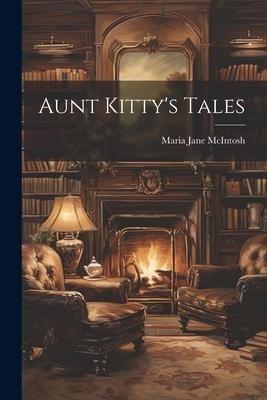Aunt Kittys Tales