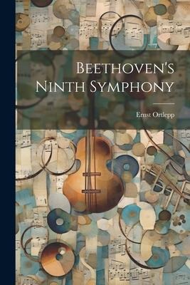 Beethovens Ninth Symphony
