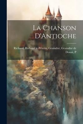La Chanson DAntioche