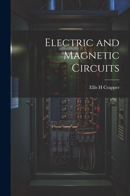 Electric and Magnetic Circuits