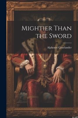 Mightier Than the Sword