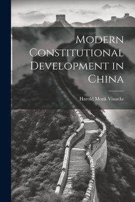 Modern Constitutional Development in China