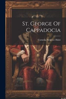 St. George Of Cappadocia