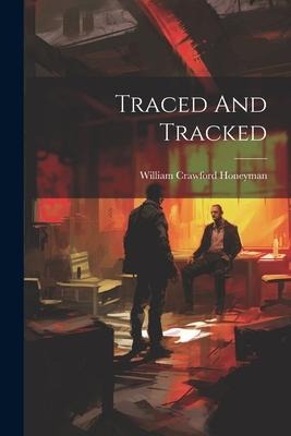 Traced And Tracked