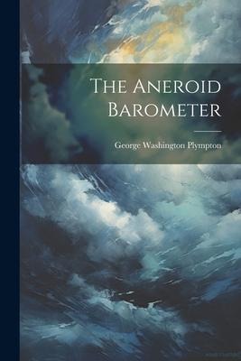 The Aneroid Barometer