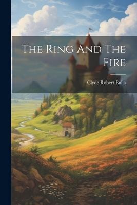 The Ring And The Fire