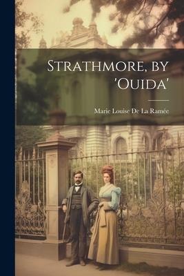 Strathmore, by ouida