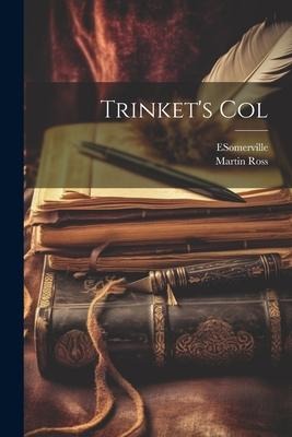 Trinkets Col