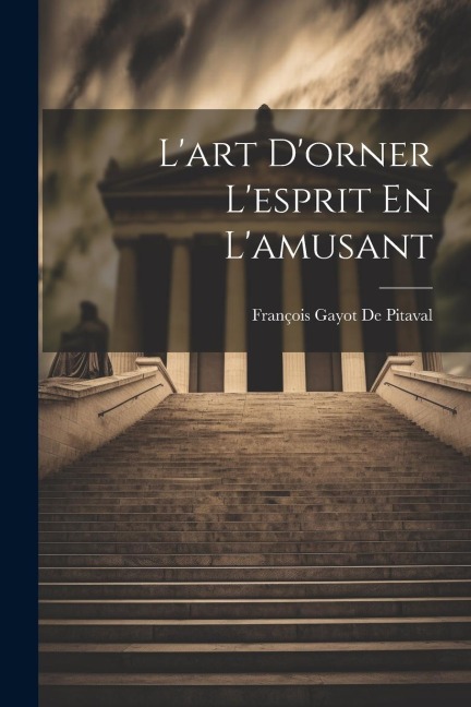 Lart Dorner Lesprit En Lamusant