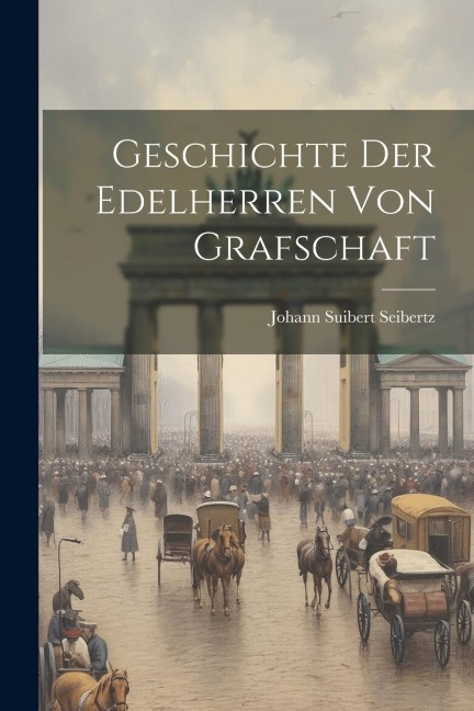 Geschichte Der Edelherren Von Grafschaft