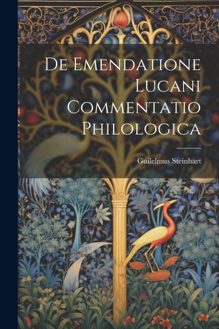 De Emendatione Lucani Commentatio Philologica