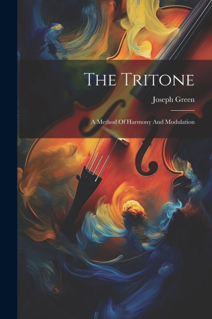 The Tritone: A Method Of Harmony And Modulation