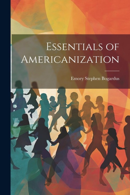 Essentials of Americanization