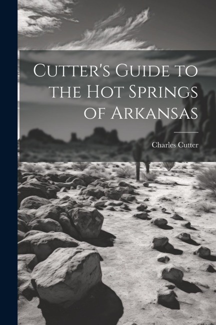 Cutters Guide to the Hot Springs of Arkansas
