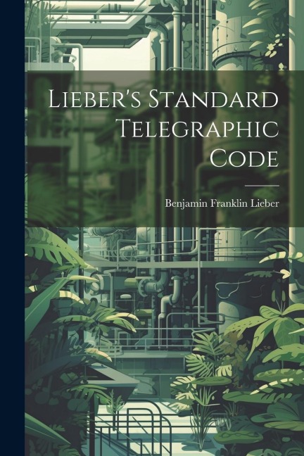 Liebers Standard Telegraphic Code