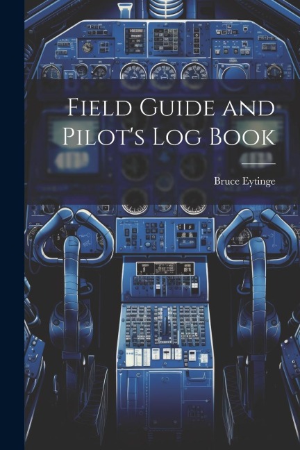 Field Guide and Pilots Log Book