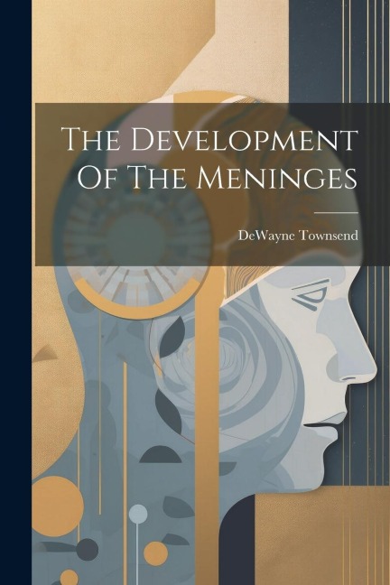 The Development Of The Meninges