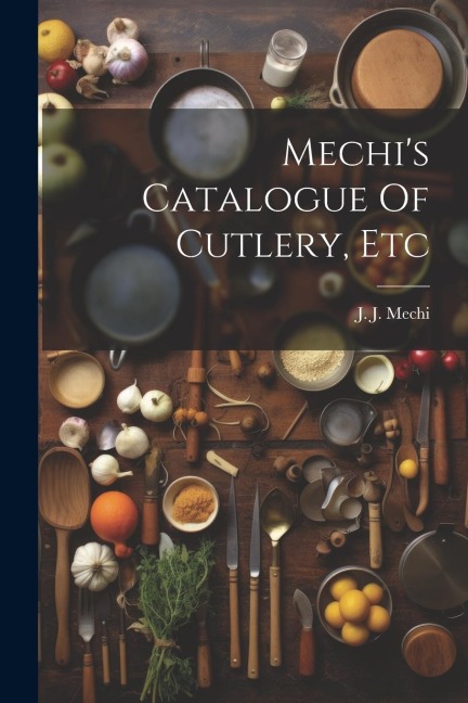 Mechis Catalogue Of Cutlery, Etc