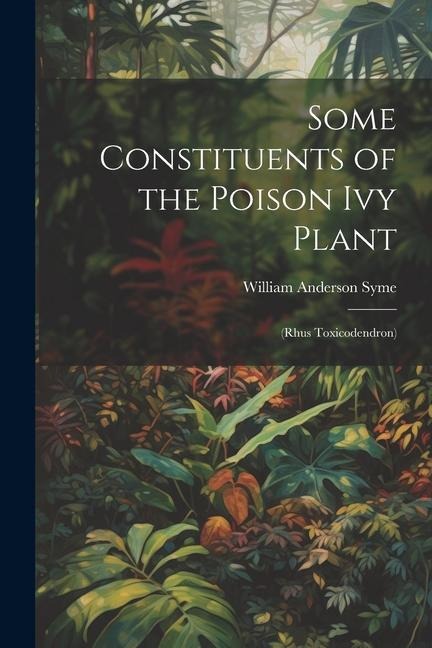 Some Constituents of the Poison Ivy Plant: (Rhus Toxicodendron)