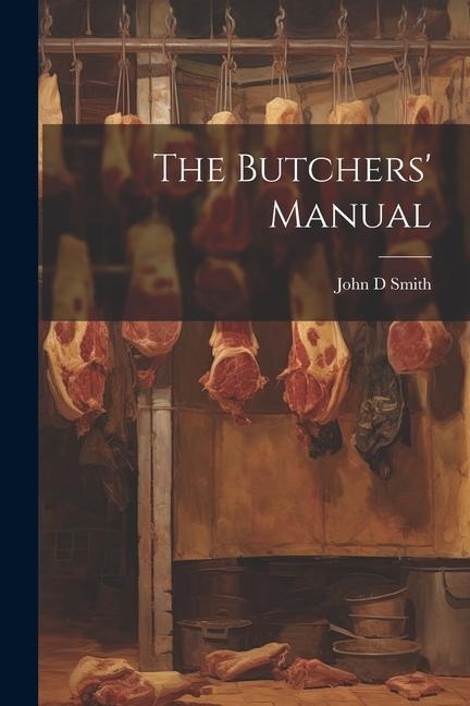 The Butchers Manual