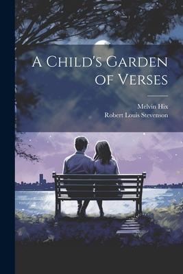 A Childs Garden of Verses