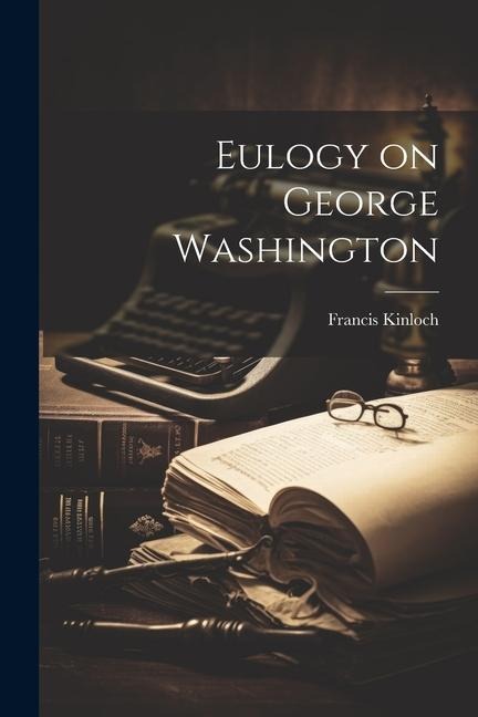 Eulogy on George Washington